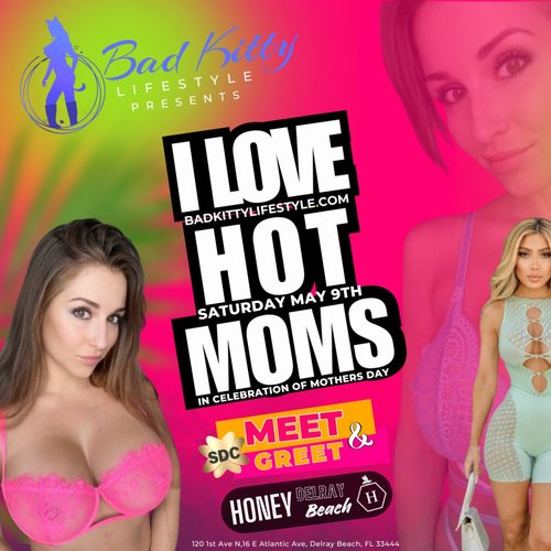 I Love Hot Moms - In Celebration of Mother's Day
