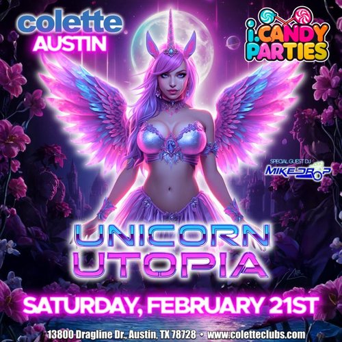 i.candy presents Unicorn Utopia@ colette Austin