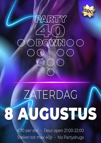 Party40Down 8 Augustus!!