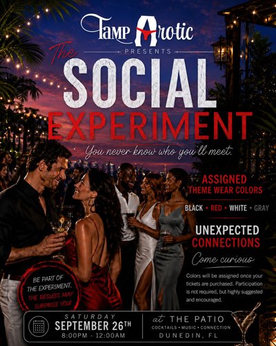 TampArotic Presents: The Social Experiment